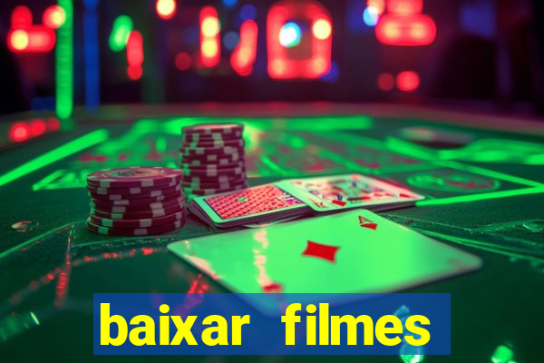 baixar filmes torrents dublados